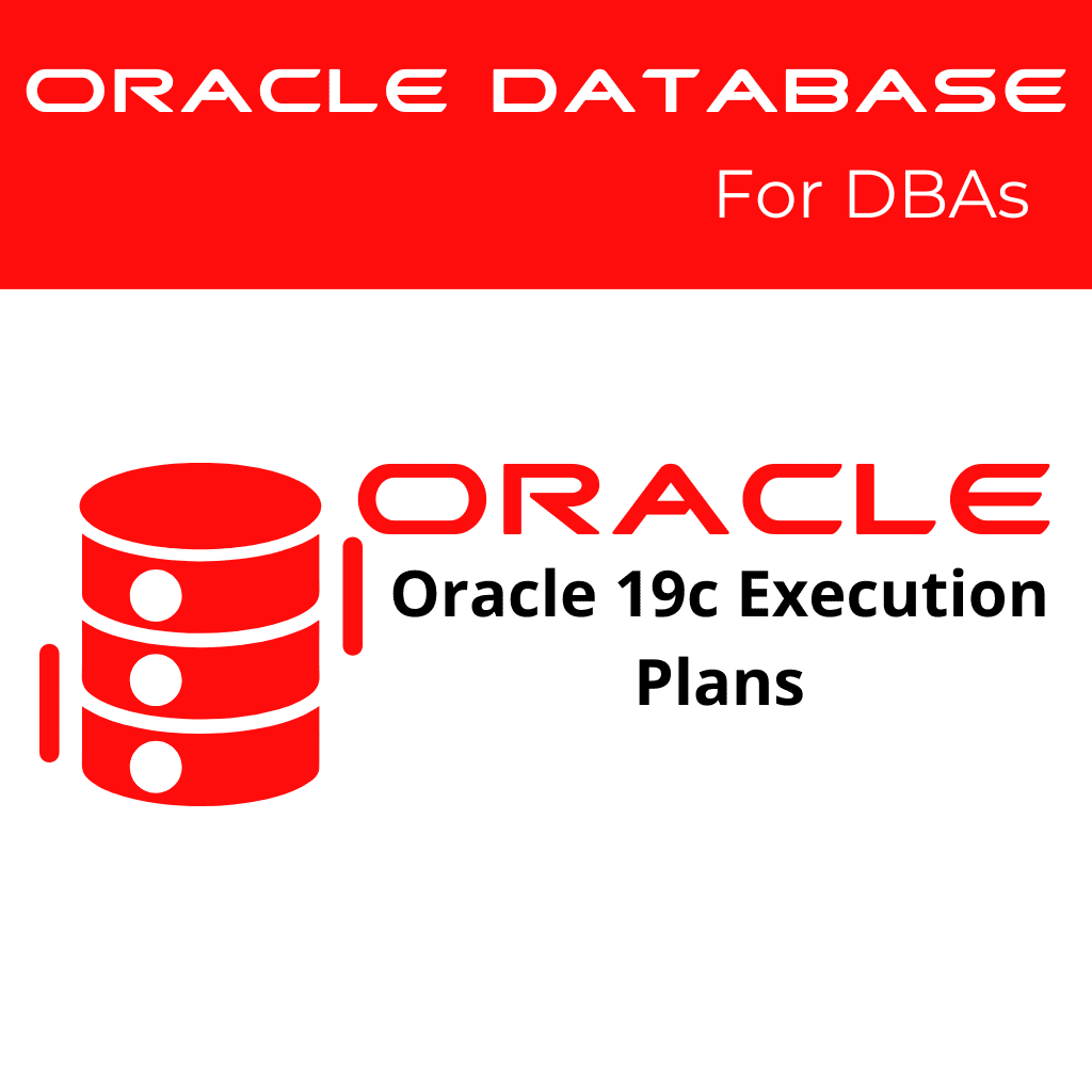 Oracle 19c Execution Plans