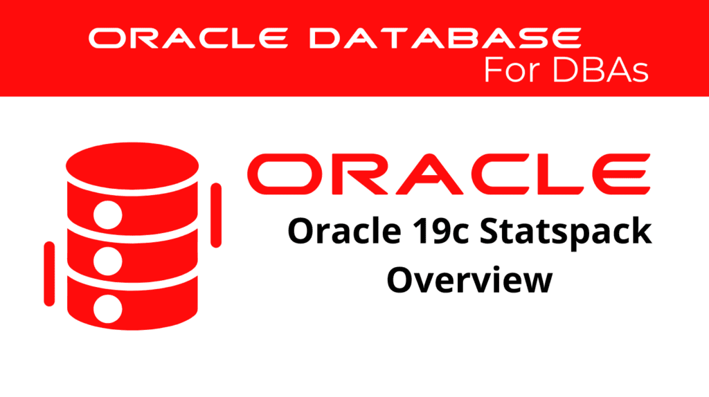 Oracle 19c Statspack Reports for Performance Analysis Overview