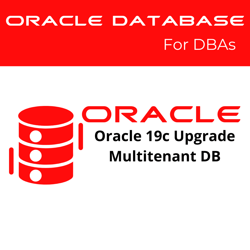 Oracle 19c Upgrade Multitenant Database