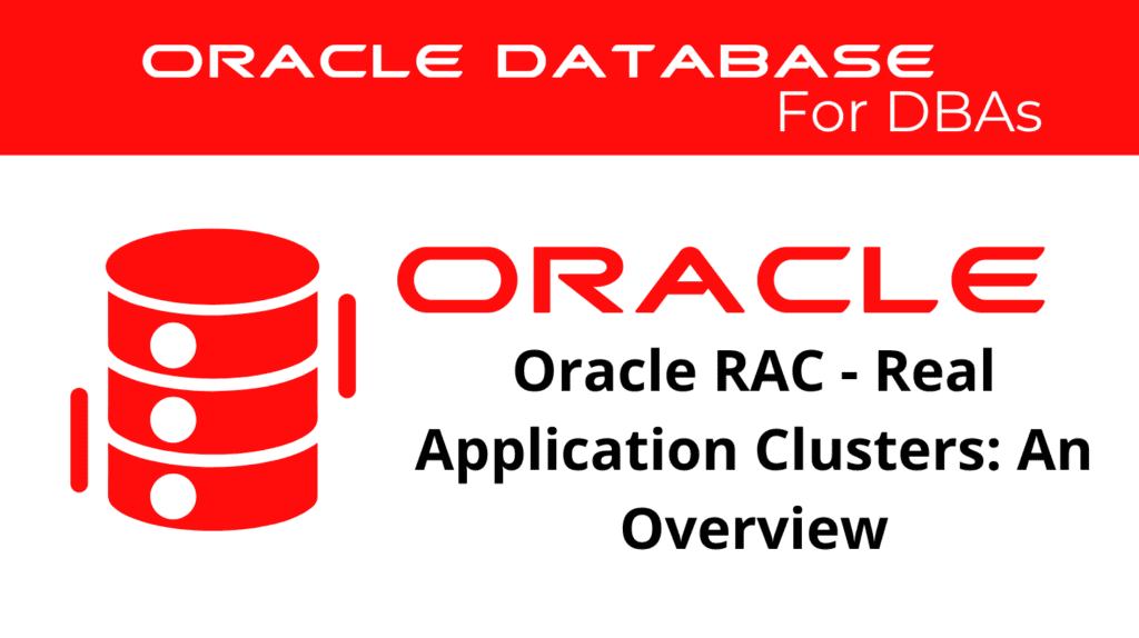 Oracle RAC Real Application Clusters An Overview