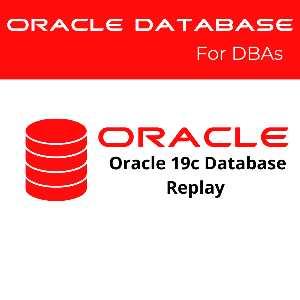 Oracle 19c: Using Database Replay to Check the Impact of System Changes on Performance