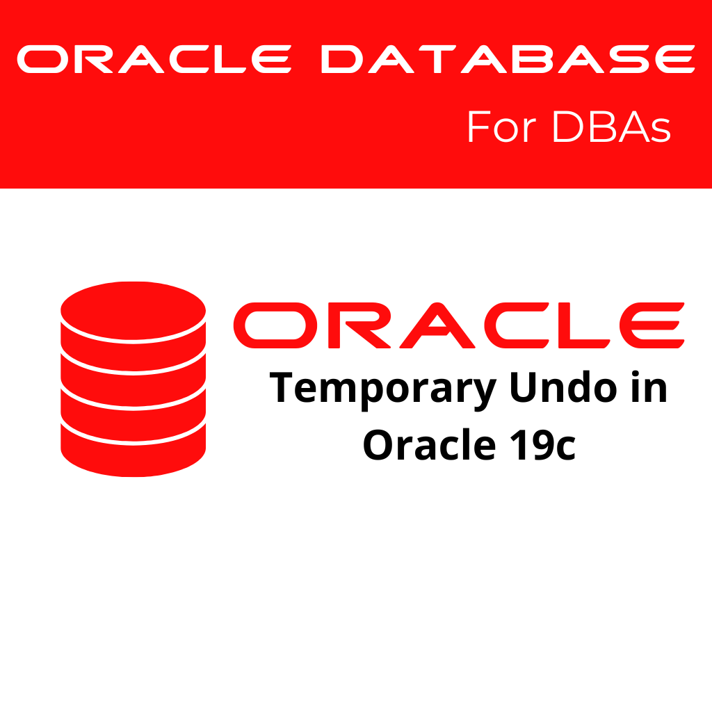 Temporary Undo in Oracle 19c