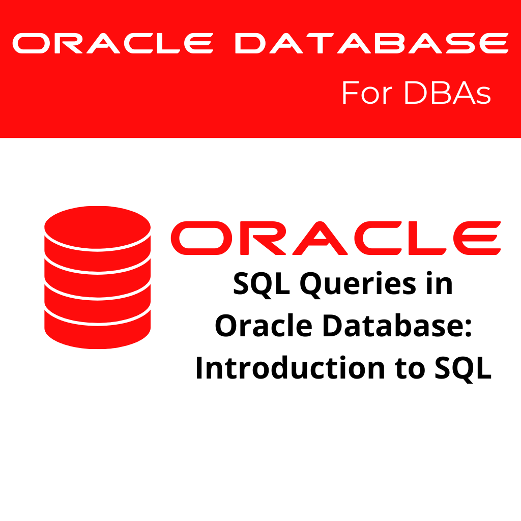 SQL Queries in Oracle Database: Introduction to SQL