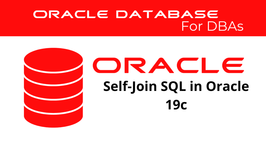 Self-Join SQL in Oracle 19c